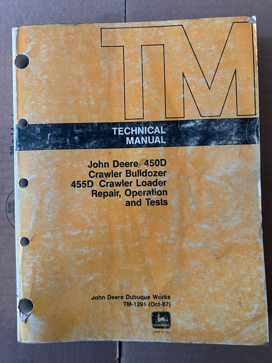 John Deere _ 450D Crawler Bulldozer, 455D Crawler Loader - Repair, Operation & Tests _ Technical Manual TM-1291
