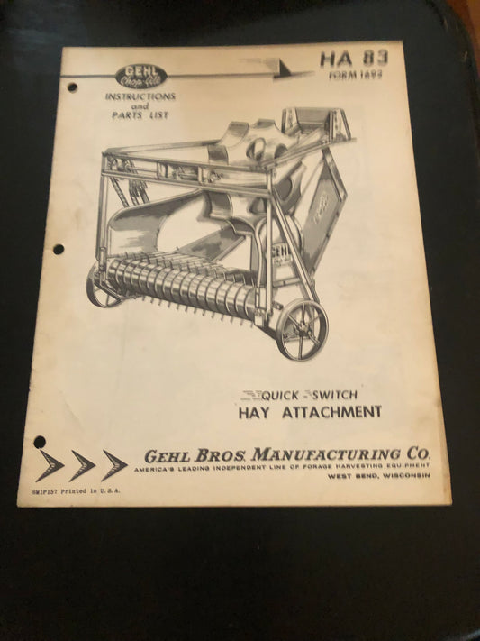 Gehl _ “Quick Switch” Hay Attachment HA 83 _ Instructions & Parts List Form 1692
