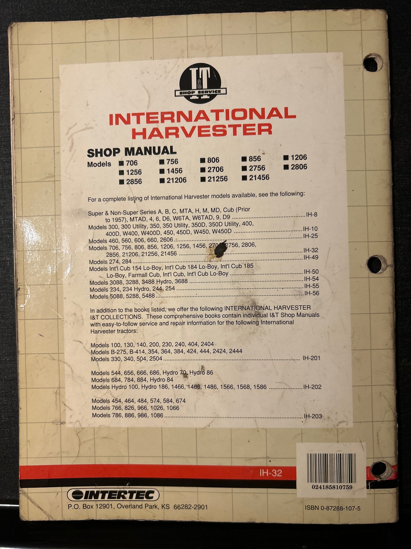 I&T _ International Harvester Models 706, 756, 806, 856, 1206, 1256, 1456, 2706, 2756, 2806, 2856, 21206. 21256 & 21455 _ Shop Manual IH-32