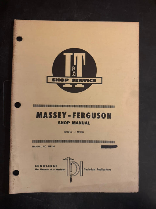 I&T _ Massey-Ferguson Models MF285 _ Shop Manual MF-36