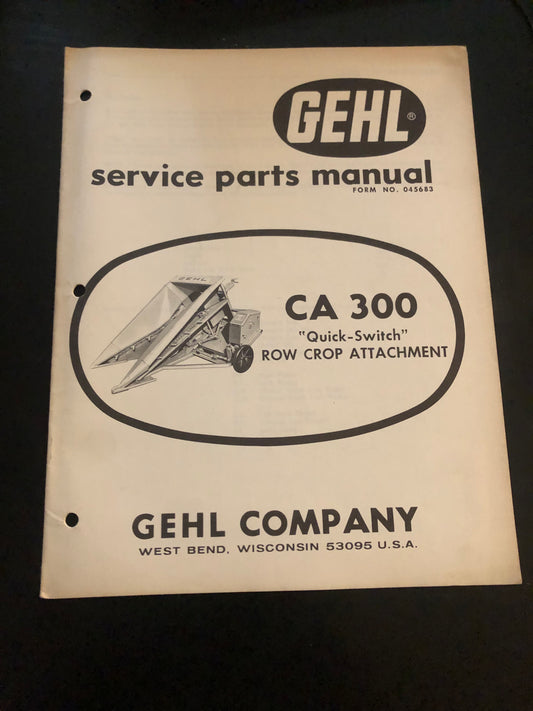 Gehl _ CA 300 “Quick Switch” Row Crop Attachment _ Service Parts Manual