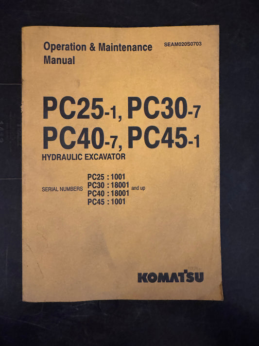 Komatsu _ PC25-1, PC30-7, PC40-7 & PC45-1 Hydraulic Excavator _ Operation & Maintenance Manual