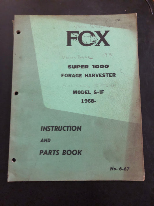 Fox _ Super 1000 Forage Harvester model S-IF _ Instruction & Parts Book no 6-67