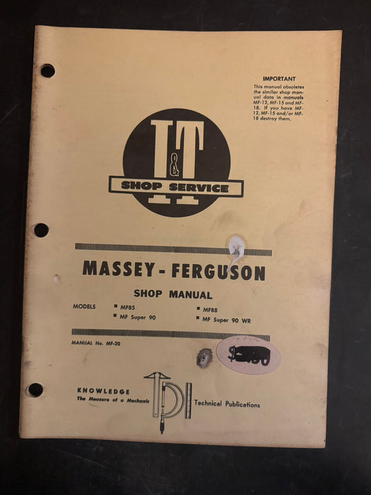 I&T _ Massey-Ferguson Models MF85, MF Super 90, MF88 & MF Super 90 WR _ Shop Manual MF-20