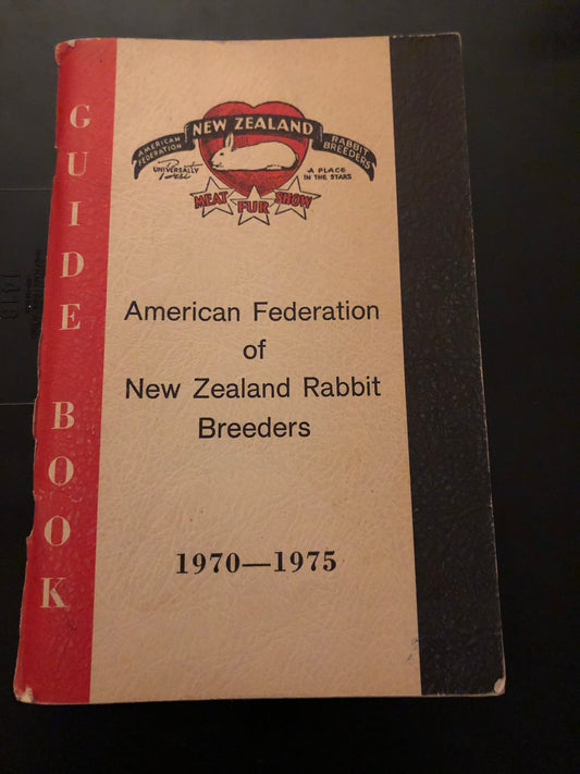 American Federation of New Zealand Rabbit Breeders 1970-1975 _ Guide Book