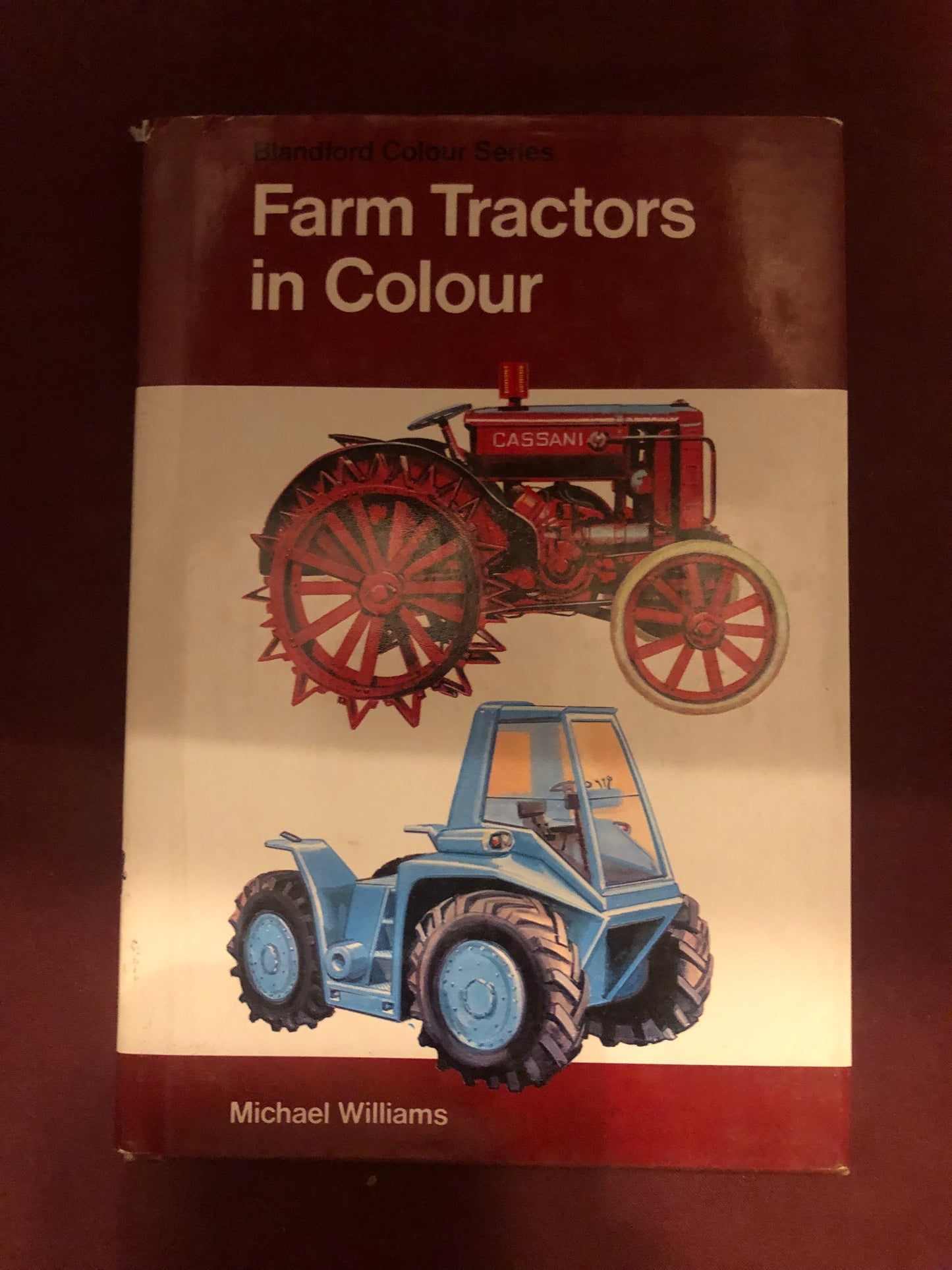 Farm Tractors in Colour by Michael Williams