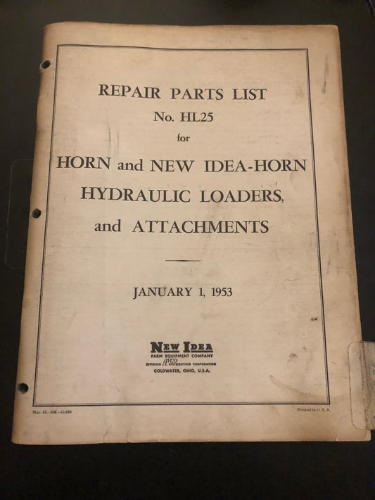 New Idea _ HL25 Horn & Idea-Horn Hydraulic Loaders and Attachments _ Repair Parts List