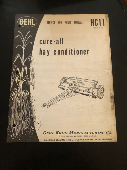 Gehl _ Cure-All Hay Conditioner HC11 _ Service & Parts Manual Form 1849