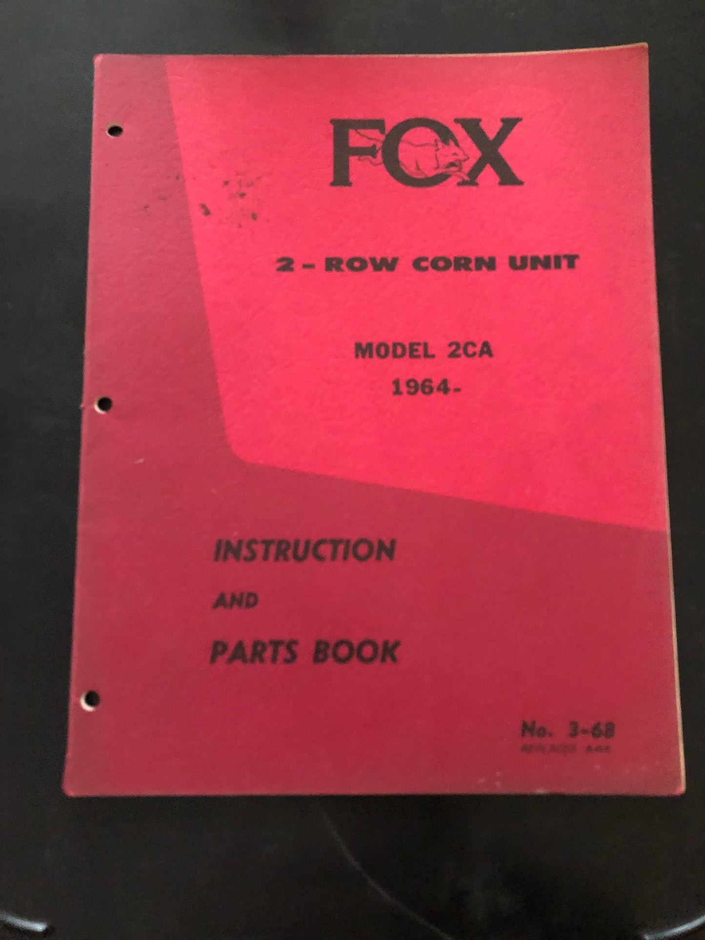 Fox 2- row Corn Head model 2CA _ Instruction & Parts Book no 3-68