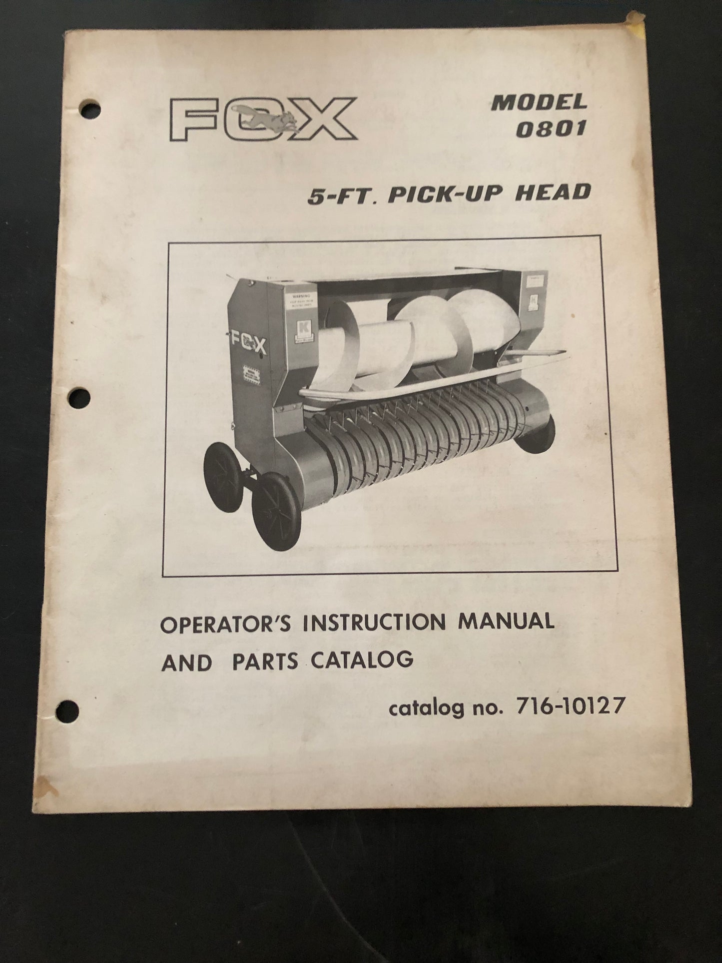 Fox _ 5ft Pick-Up Head model 801 _ Operator’s Instruction Manual & Parts Catalog no 716-10127