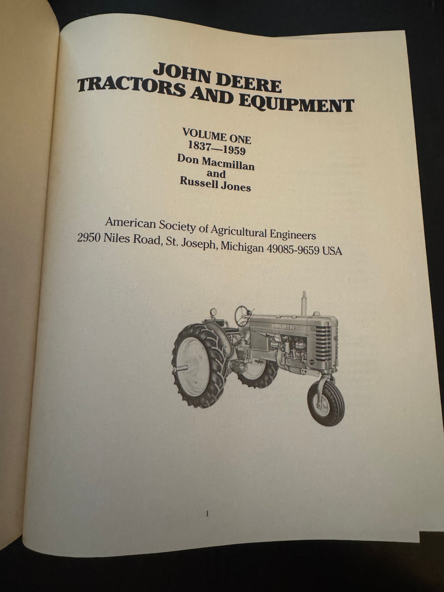 John Deere Tractors And Equipment Volume One 1837-1959 by Don Macmillan and Russell Jones