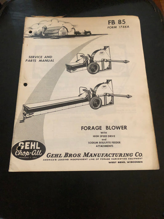 Gehl _ Forage Blower FB 85 _ Service & Parts Manual form# 1744A