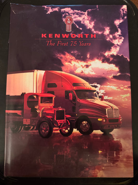 Kenworth The First 75 Years