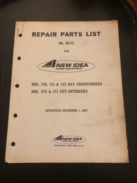 New Idea _ no 750, 751 & 752 Hay Conditioners & no 270 - 271 Cut/Ditioners _ Repair Parts List