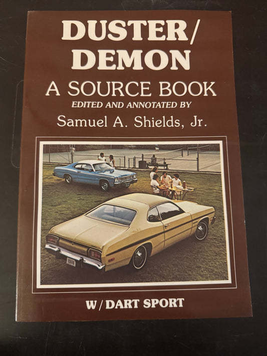 Duster / Demon A Source Book _ Samuel A Shields Jr
