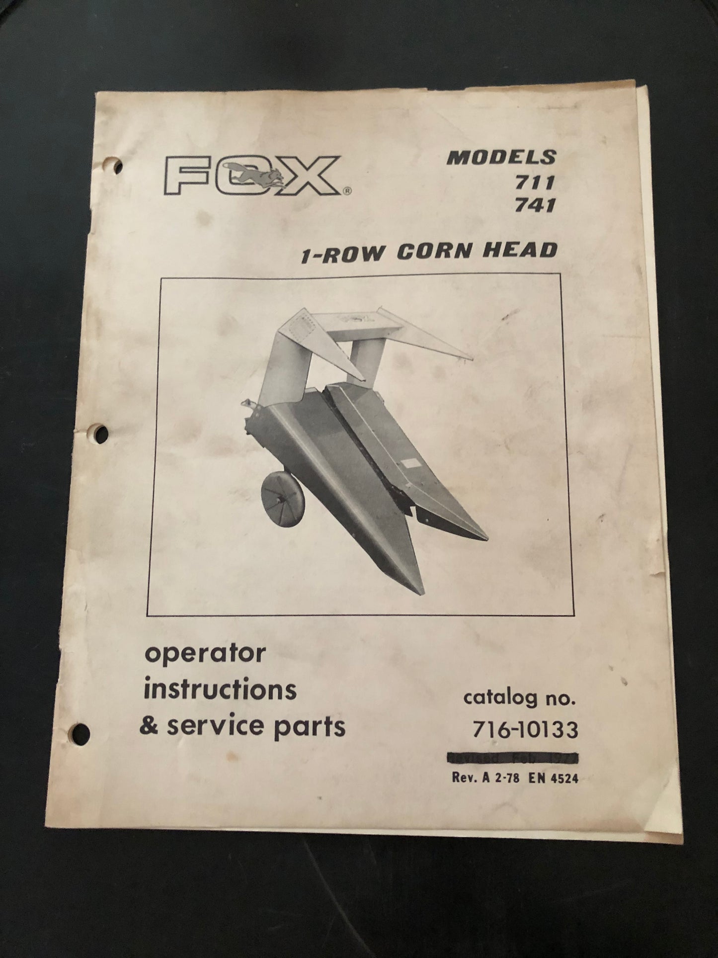 Fox _ models 711 & 741 1-Row Corn Head _ Operator Instructions & Service Parts no 716-10133