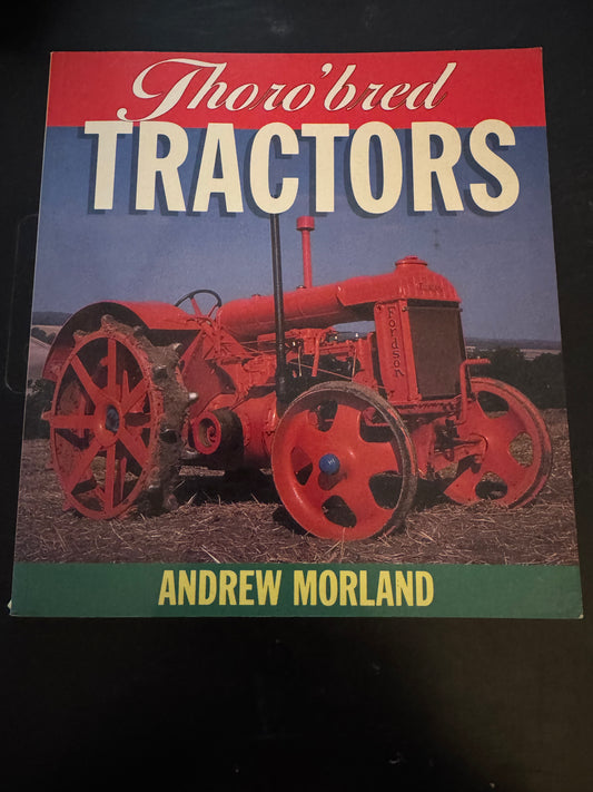 Thoro’bred Tractors by Andrew Morland