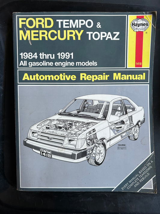 Ford Tempo & Mercury Topaz _ 1984 thru 1991 _ Haynes Automotive Repair Manual
