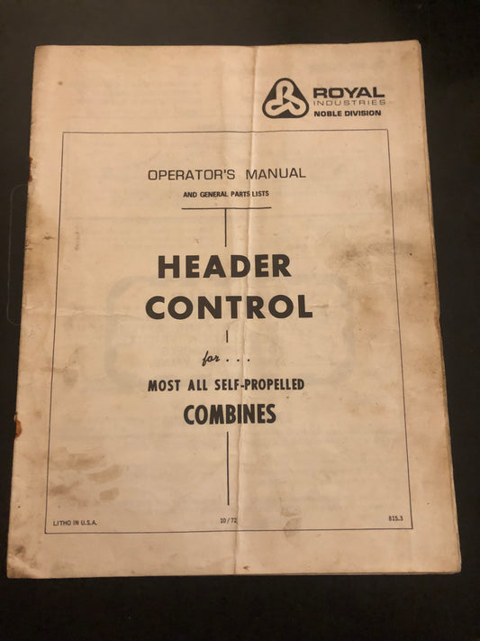 New Idea _ RoYal Industries _ Header Control for Self -Propelled Combines _ Operator’s Manual