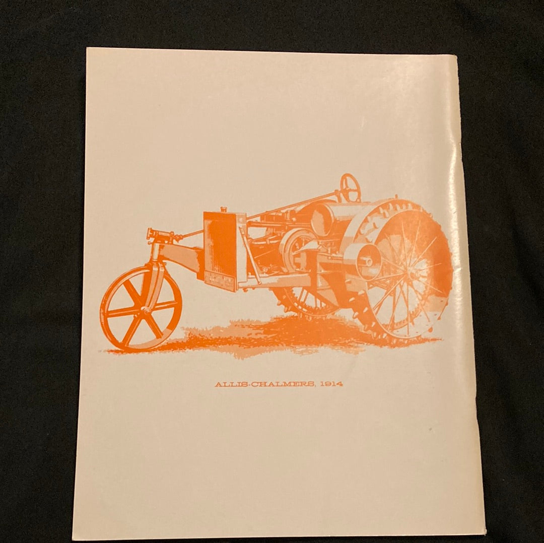 Allie-Chalmers Tractor Division-Milwaukee 1918-1960 Articles,Ads,Nebraska Test Results & more_ an Informal History by Alan C. King