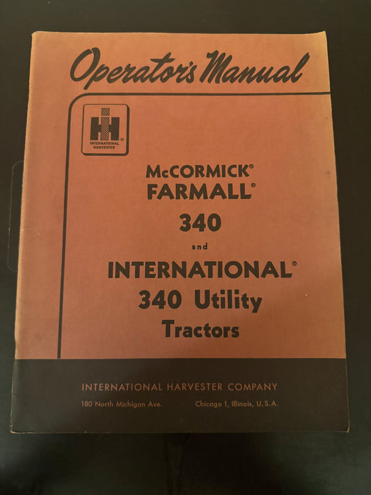 IH McCormick _  Farmall 340 & International 340 Utility Tractor _ Operator’s Maunual
