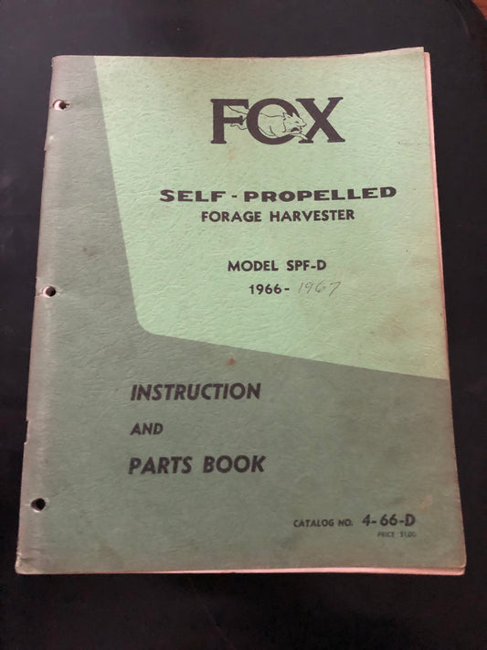 Fox _ Self-Propelled Forage Harvester _ Instruction & Parts Book no 4-66-D
