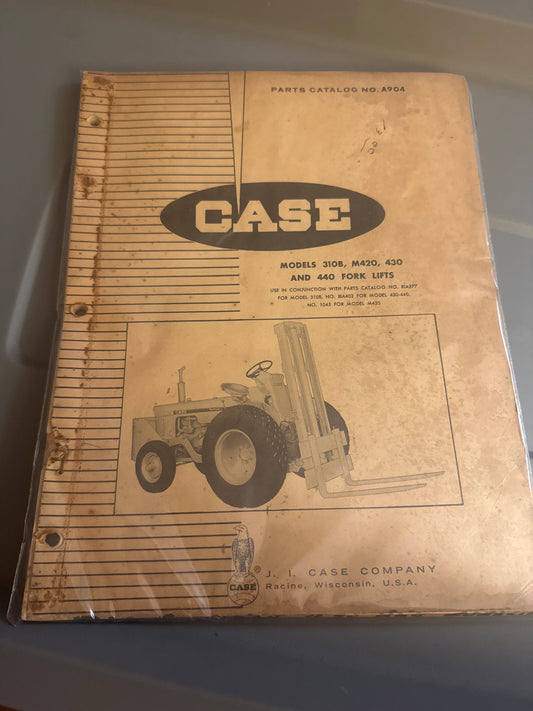 Case _ Models 310B, M420, 430 And 440 Fork Lifts _ Parts Catalog No. A904