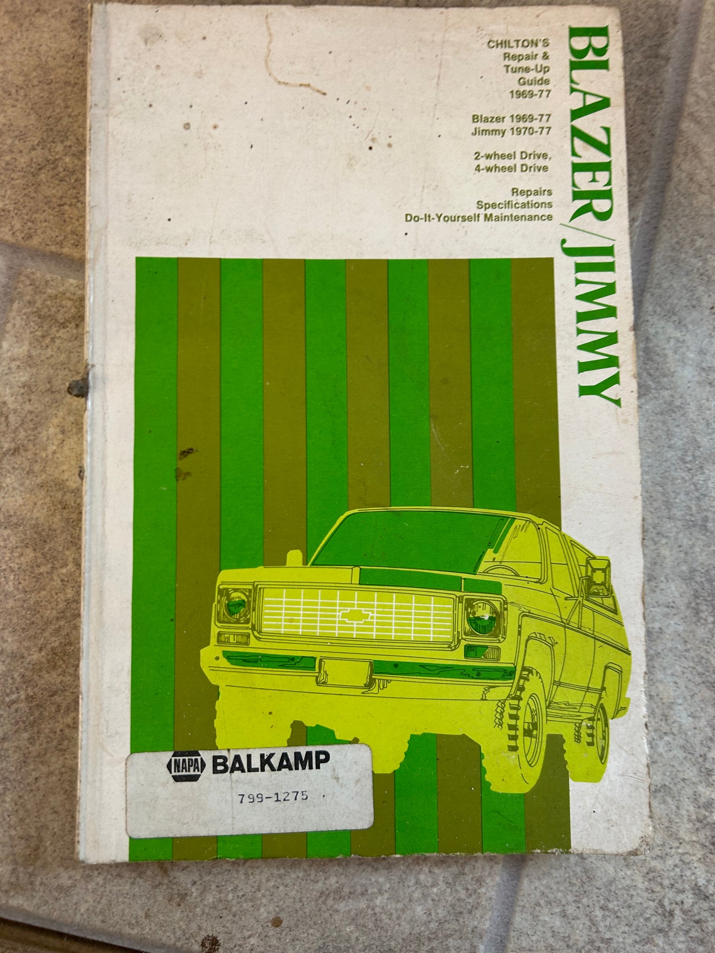 Blazer 1969-77 & Jimmy 1970-77 _ Chilton’s Repair & Tune-Up Guide