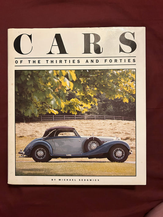 Cars of the Thirties and Forties by Michael Sedgwick