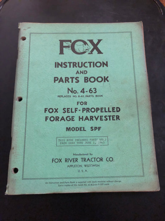 Fox _ model SPF Self-Propelled Forage Harvester _ Instruction & Parts Book no 4-63