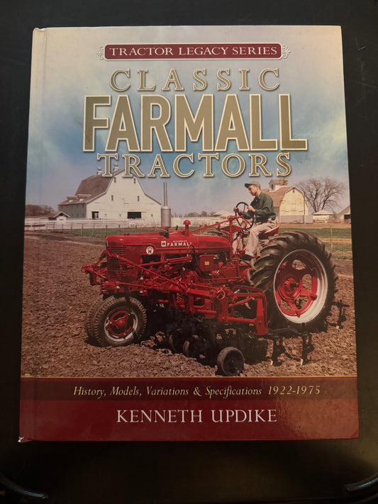 Tractor Legacy Series Classic Farmall Tractors by Kenneth Updike