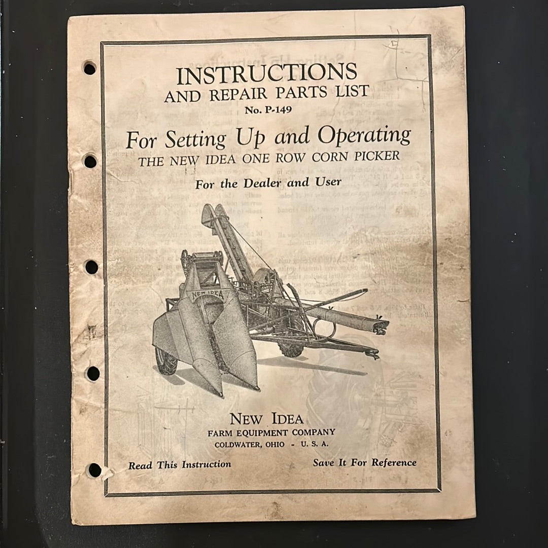 New Idea _ No P-149 One Row Corn Picker _ Instructions & Repair Parts List