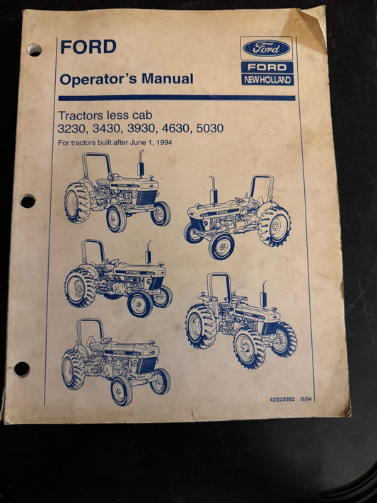 Ford -  New Holland _ Tractor less Cab 3230, 3430, 3930, 4630 & 5030 _ Operator’s Manual