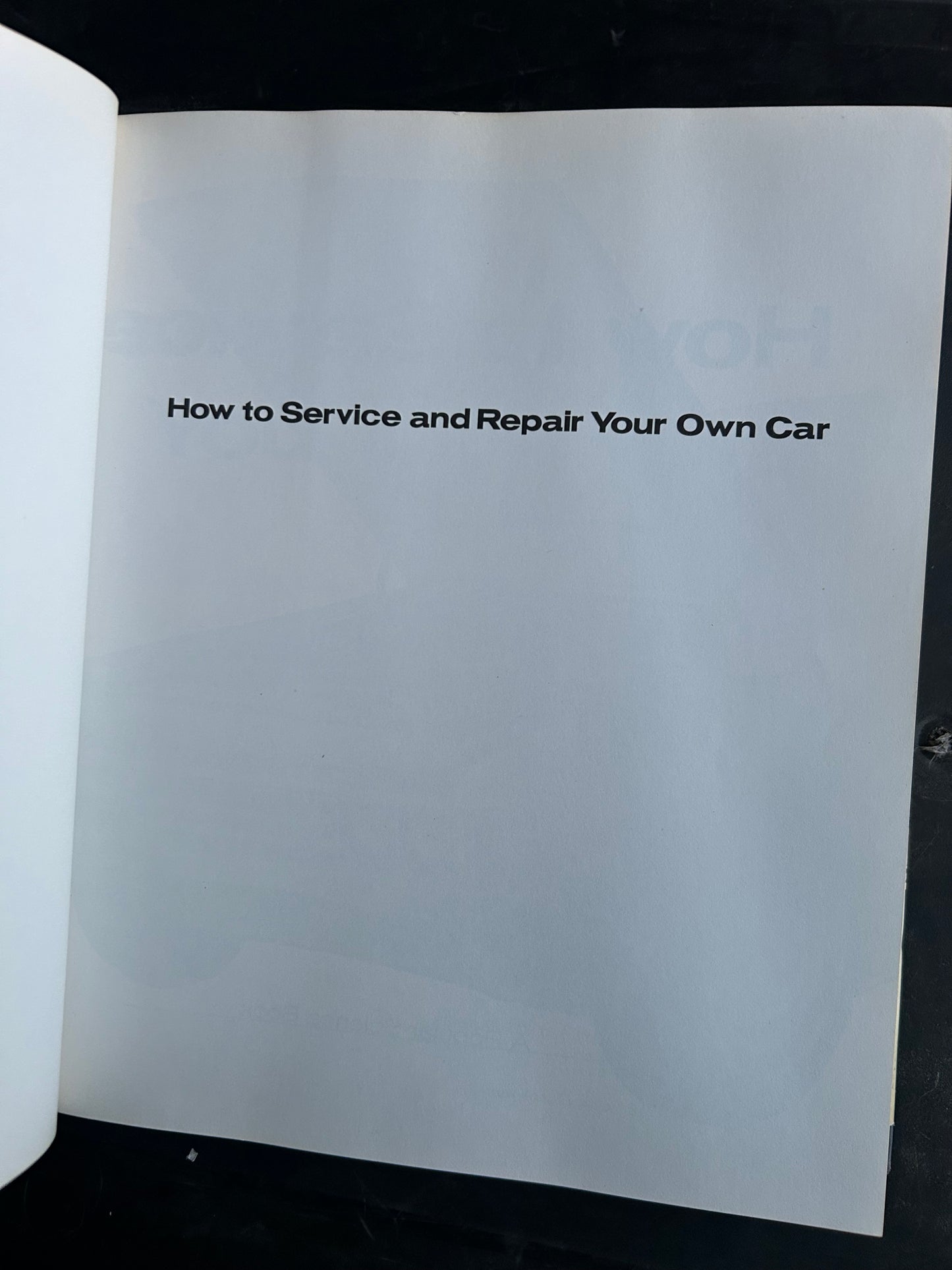 How to Service and Repair Your Own Car by Richard Day