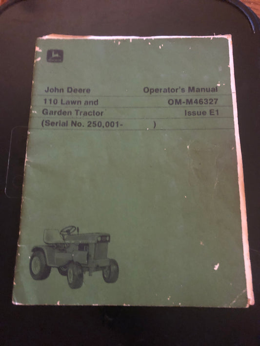 John Deere _ 110 Lawn & Garden Tractor _ OM-M46327 Operator’s Manual