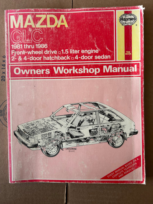 Mazda GLC _ 1981-1986 Front Wheel Drive _ Haynes Owner’s Workshop Manual