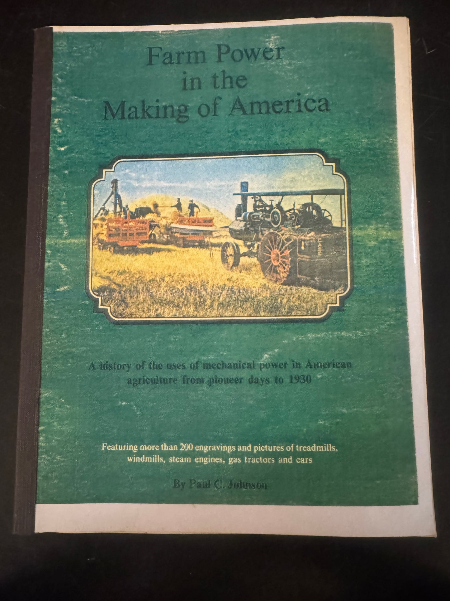 Farm Power in the Making of America by Paul C. Johnson