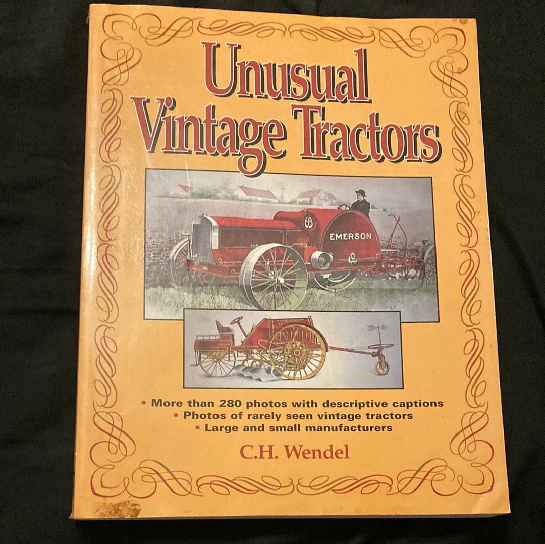 Unusual Vintage Tractors by C.H. Wendel
