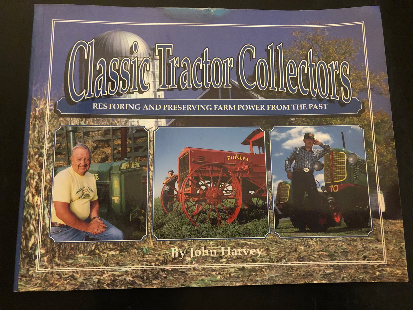 Classic Tractor Collectors by John Harvey