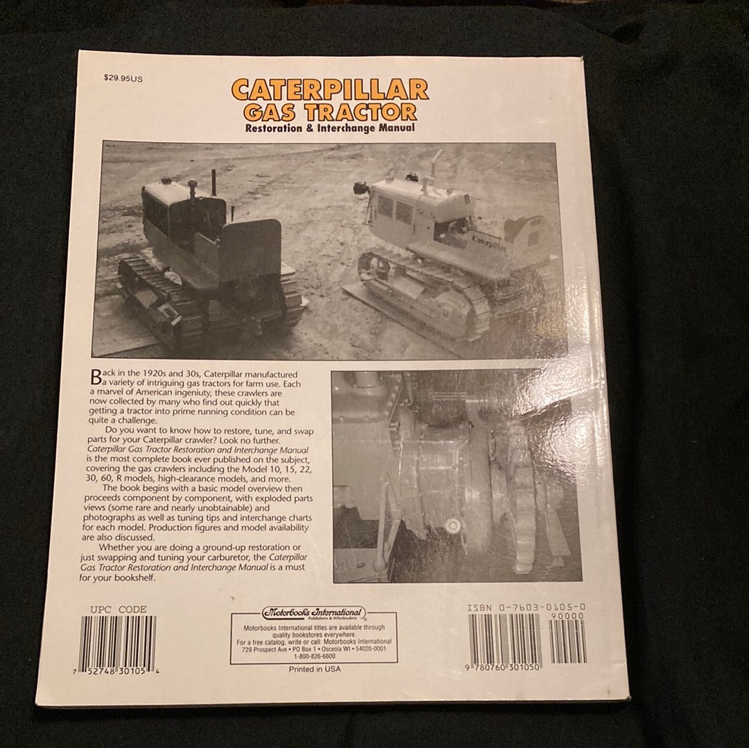 Caterpillar Gas Tractor Restoration & Interchange Manual Models 10 to 70