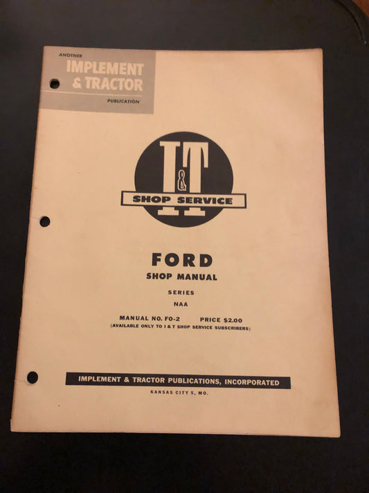 Ford series NAA FO-2 _ I&T Shop Manual
