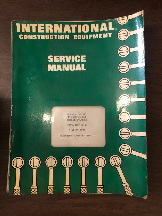 International _ models 312, 380, 414, 436 & 466 Diesel Engines _ Service Manual