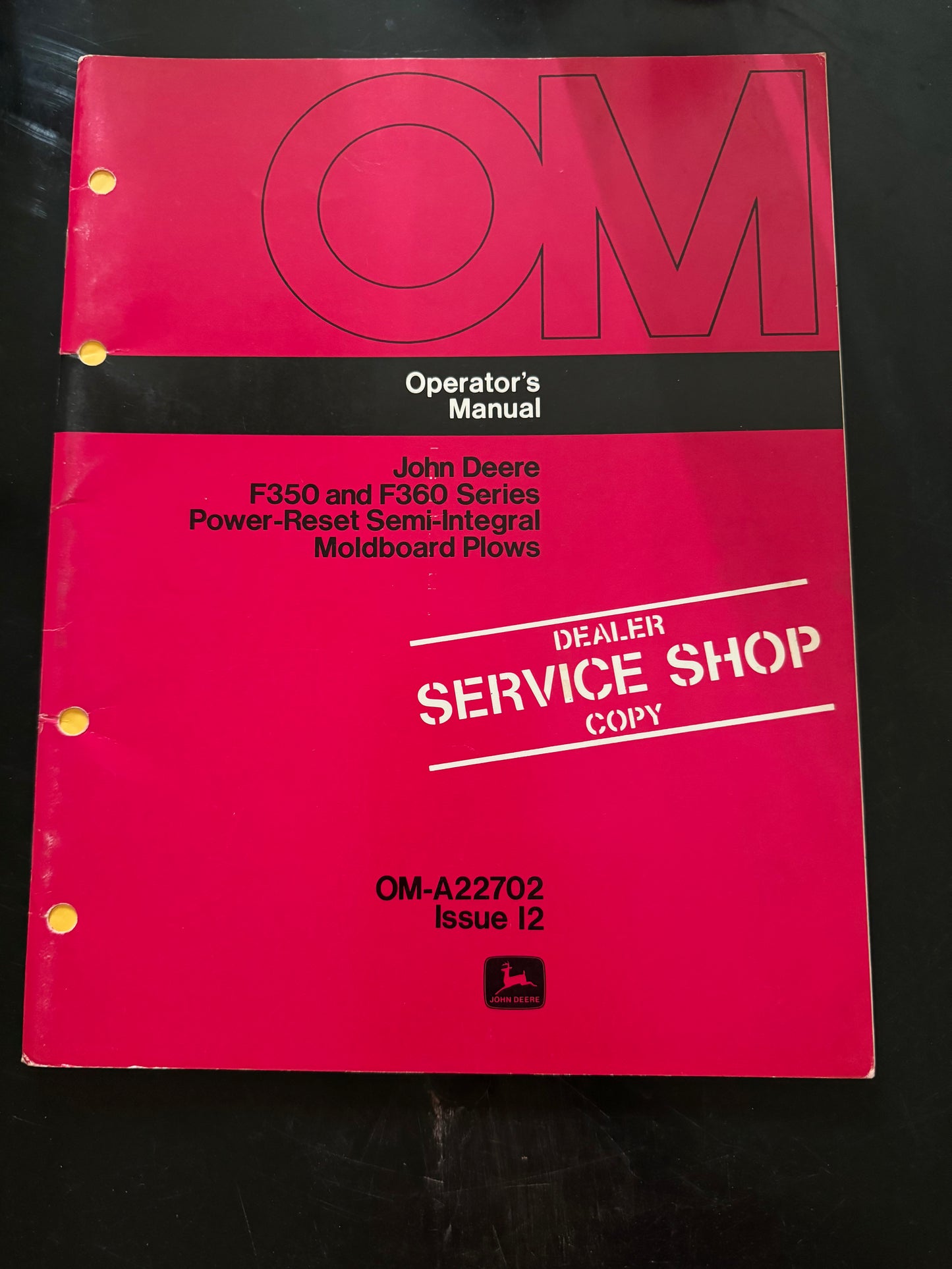 John Deere _ F350 & F360 Series Power-Reset Semi-Integral Moldboard Plows _ Dealer Copy Operator’s Manual OM-A22702 Issue I2
