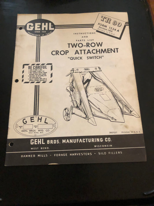 Gehl _ Two Crop Attachment TR 80 _ Instructions & Parts List Form# 1534A