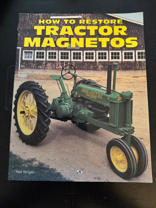 How To Restore Tractor Magnetos by Neil Yerigan