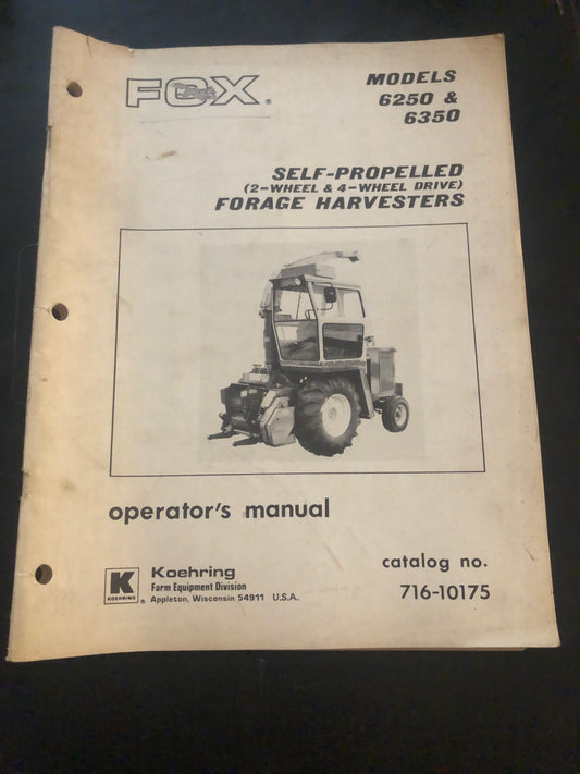 Fox _ Self-Propelled Forage Harvesters models 6250 & 6350 _ Operator’s Manual no 716-10175