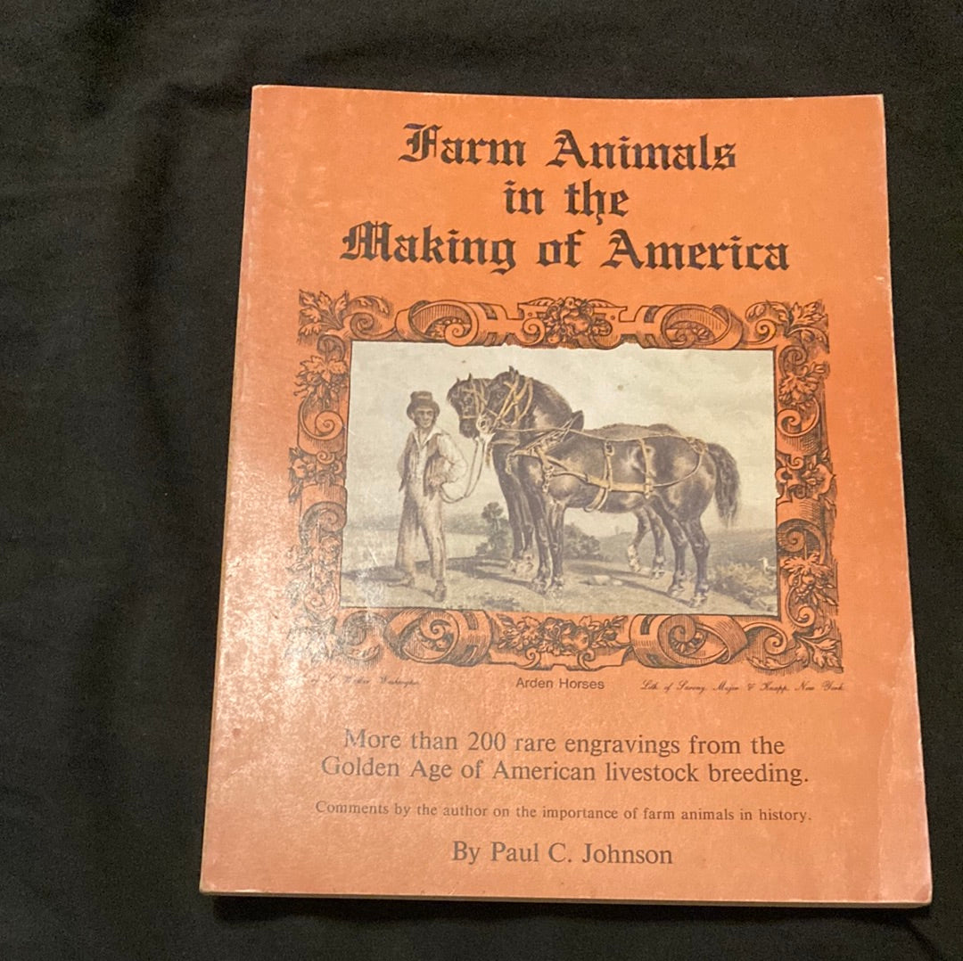 Farm Animals in the Making of America by Paul C. Johnson