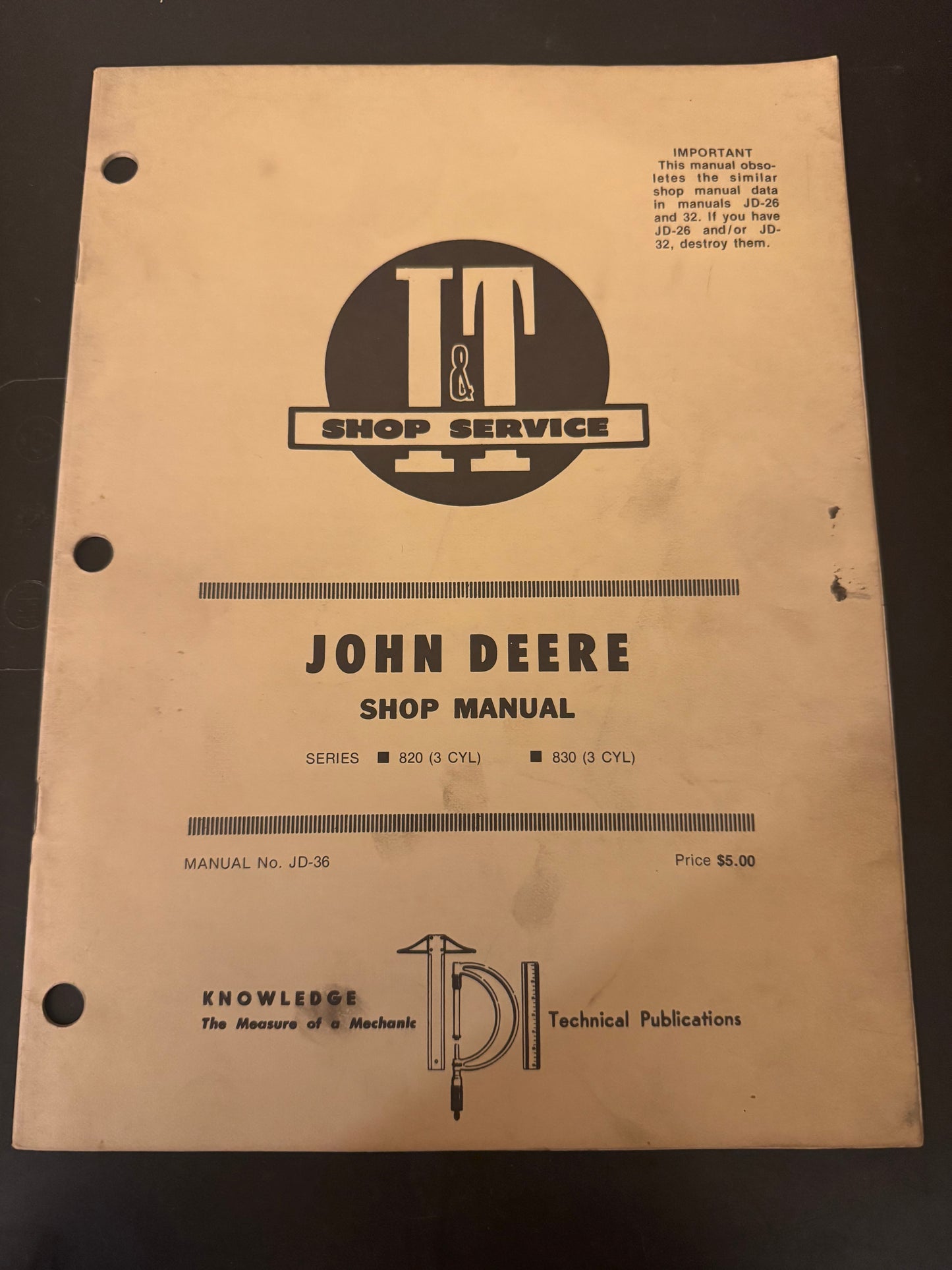 John Deere Series 820 & 830 JD-36 _ I&T Shop Manual
