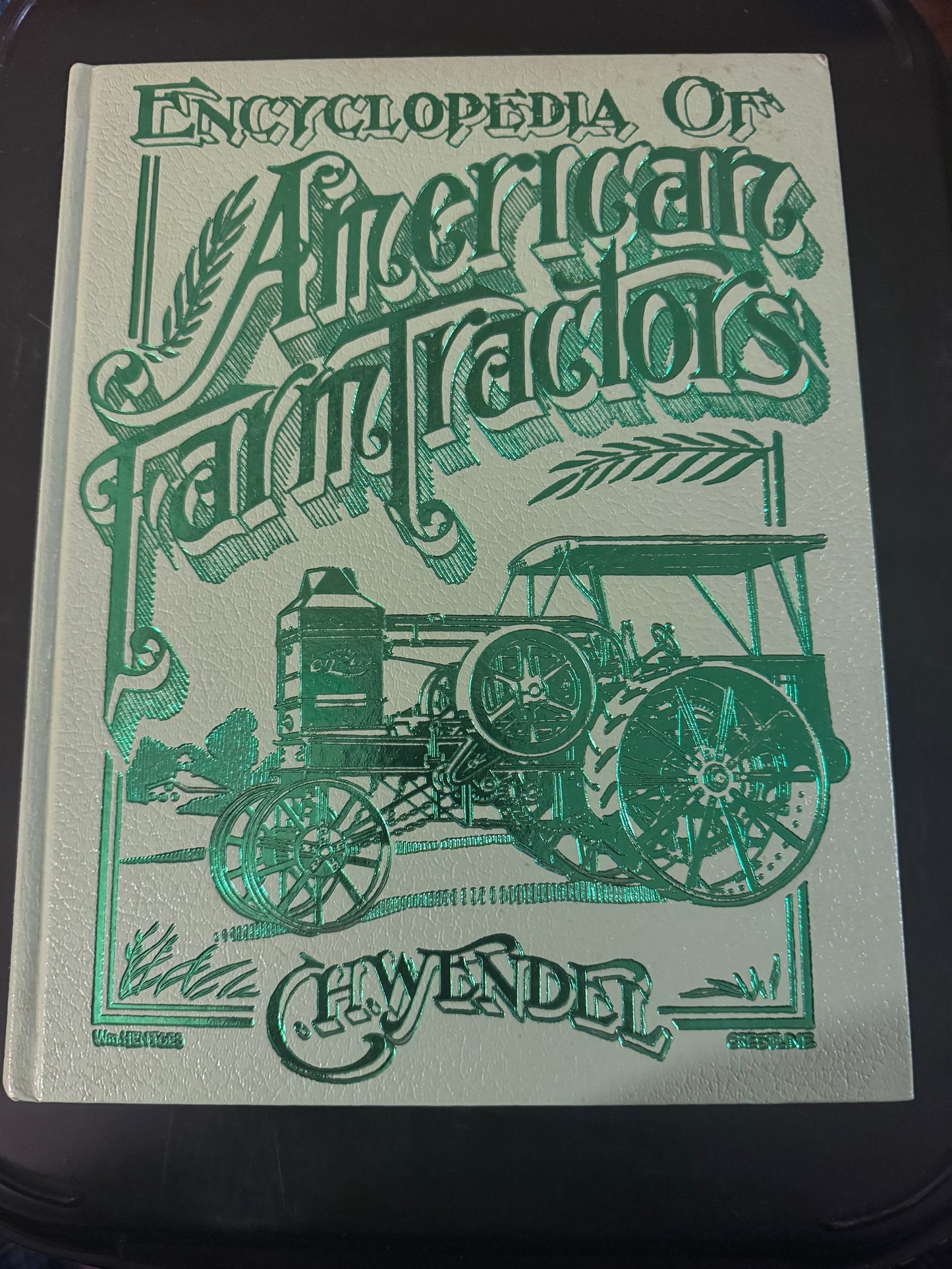 Encyclopedia of American Farm Tractors