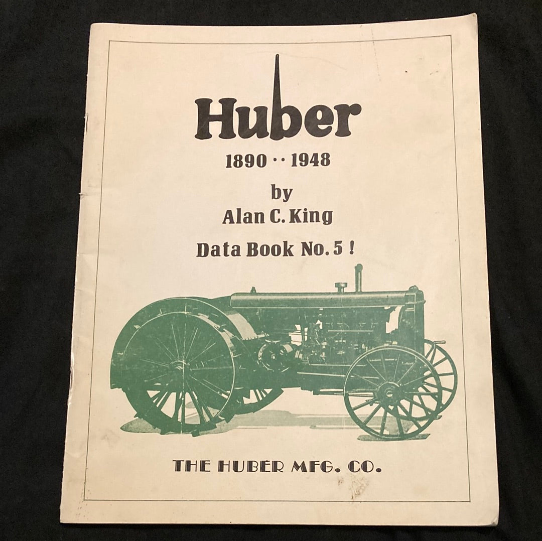 Huber 1890-1948 Data Book No.5 by Alan C. King